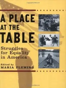 A Place at the Table: Struggles for Equality in America