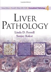 Liver Pathology (Consultant Pathology Series)