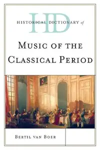 Historical Dictionary of Music of the Classical Period (repost)