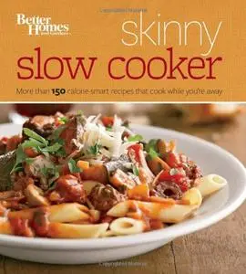 Better Homes and Gardens: Skinny Slow Cooker (Repost)