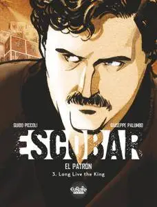 Escobar 03 - Long Live the King 2017 Digital Europe Comics