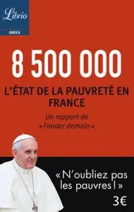 Collectif, "8 500 000 : L'état de la pauvreté en France"