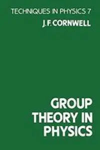 Group Theory in Physics, Vol. 1 (Techniques of Physics Series) (repost)