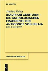 "Hadriani Genitura" - Die Astrologischen Fragmente Des Antigonos Von Nikaia