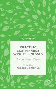 Crafting Sustainable Wine Businesses: Concepts and Cases (Repost)