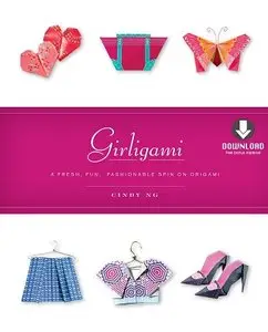 Girligami Kit: A Fresh, Fun, Fashionable Spin on Origami