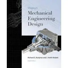 Shigley's Mechanical Engineering Design (Solution Manual only)