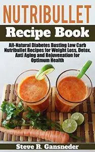 Nutribullet Recipe Book