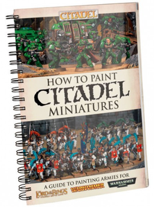 Warhammer - How to Paint Citadel Miniatures (2012)