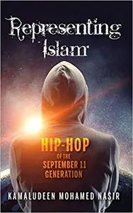 Representing Islam: Hip-Hop of the September 11 Generation