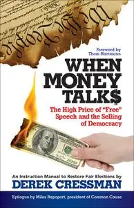 «When Money Talks» by Derek Cressman