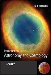 Introduction to Astronomy and Cosmology (Repost)