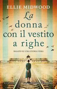 Ellie Midwood - La donna con il vestito a righe