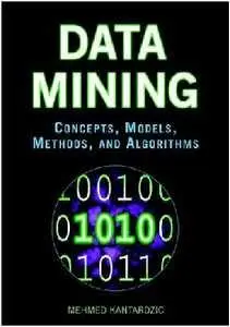 Data Mining – Concepts, Models, Methods, and Algorithms