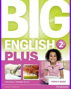 ENGLISH COURSE • Big English Plus • Level 2 • PUPIL'S BOOK (2015)