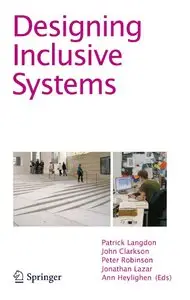 Designing Inclusive Systems: Designing Inclusion for Real-world Applications (repost)
