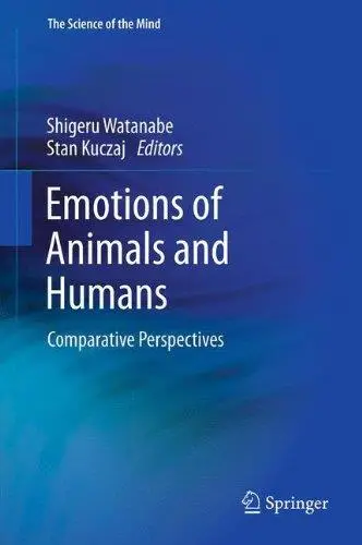 Emotions of Animals and Humans: Comparative Perspectives (Repost)