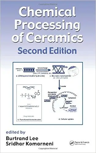 Chemical Processing of Ceramics, Second Edition