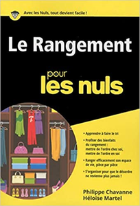 Le rangement pour les Nuls - Héloïse MARTEL & Philippe CHAVANNE