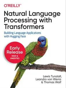 Natural Language Processing with Transformers