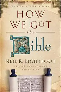 How We Got the Bible, 3rd Edition