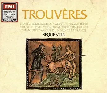 Sequentia - Trobadors & Trouvères