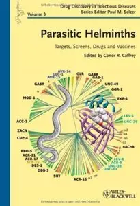 Parasitic Helminths: Targets, Screens, Drugs and Vaccines [Repost]