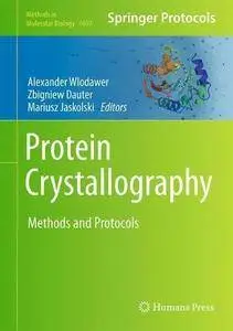 Protein Crystallography: Methods and Protocols