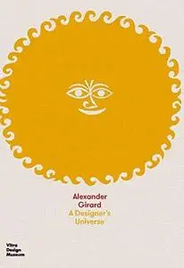 Alexander Girard: A Designer's Universe