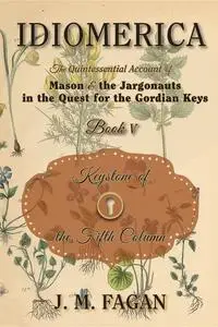 «Keystone of the Fifth Column» by J.M. Fagan