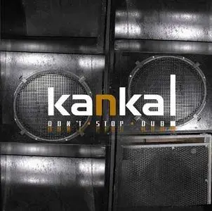 Kanka - Don't Stop Dub - 2005
