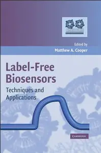 Label-Free Biosensors: Techniques and Applications (repost)