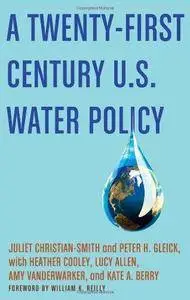 A Twenty-First Century U.S. Water Policy (Repost)