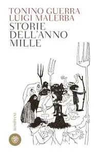 Tonino Guerra, Luigi Malerba - Storie dell'anno Mille