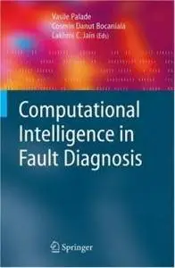 Computational Intelligence in Fault Diagnosis (Advanced Information and Knowledge Processing)