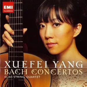 Bach: Guitar Concertos - Xuefei Yang, Elias String Quartet (2012)