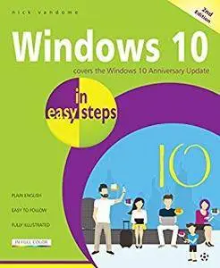 Windows 10 in easy steps: Covers the Windows 10 Anniversary Update (2nd Edition)