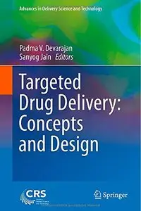 Targeted Drug Delivery : Concepts and Design