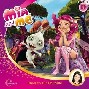 «Mia and me - Folge 4: Beeren für Phuddle / Ziggos freier Tag» by Susanne Sternberg