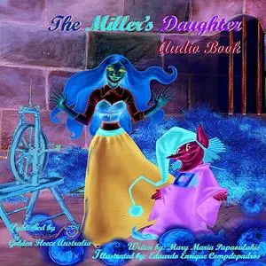 «The Miller's daughter» by Maria Papaoulakis