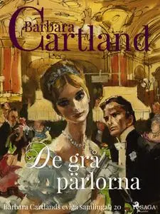 «De grå pärlorna» by Barbara Cartland