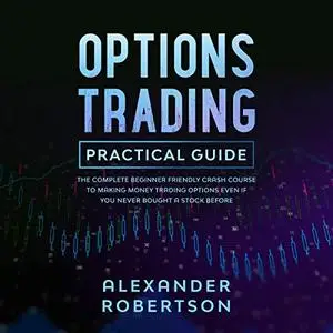 Options Trading Practical Guide [Audiobook]