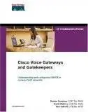 CISCO Voice Gateways and Gatekeepers - Plus BONUS BOOK