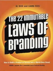 The 22 Immutable Laws of Branding by  Al Ries 