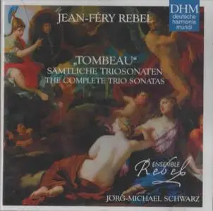 Jean-Féry Rebel - The Complete Trio Sonatas
