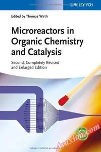 Microreactors in Organic Chemistry and Catalysis [Repost]
