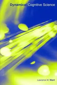 Dynamical Cognitive Science (Bradford Books)