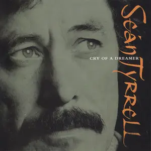 Sean Tyrrell - Cry of a Dreamer (1995)