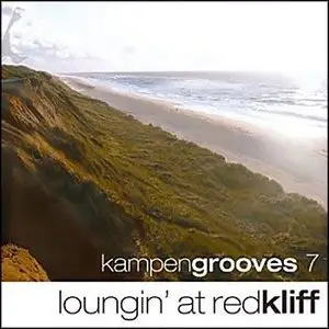 VA - Kampen Grooves 7 - Loungin' at Redkliff (2010)