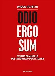 Paolo Ruffini - Odio ergo sum